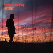Le texte musical GALLEY GIRL de RICHARD HAWLEY est également présent dans l'album Further (2019)