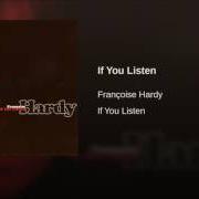 Le texte musical TAKE MY HAND FOR A WHILE de FRANÇOISE HARDY est également présent dans l'album If you listen (1972)