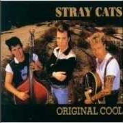Le texte musical LOOK AT THAT CADILLAC de STRAY CATS est également présent dans l'album Original album classics (2014)