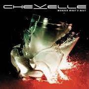 Le texte musical CLOSURE de CHEVELLE est également présent dans l'album Wonder what's next (2002)
