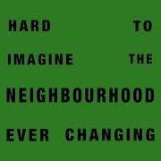 Le texte musical BLUE de THE NEIGHBOURHOOD est également présent dans l'album Hard to imagine the neighbourhood ever changing (2018)