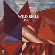 Le texte musical TWISTED de WILD BELLE est également présent dans l'album Isles (2013)