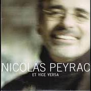 Le texte musical LAISSER GLISSER de NICOLAS PEYRAC est également présent dans l'album Vice versa (2006)