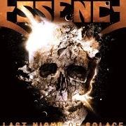 Le texte musical INTRO de ESSENCE est également présent dans l'album Last night of solace (2013)
