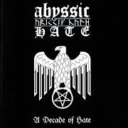 Le texte musical HUMAN DESPAIR de ABYSSIC HATE est également présent dans l'album A decade of hate - compilation (2006)