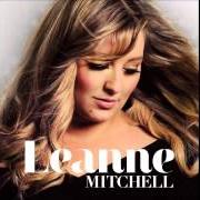 Le texte musical TO LOVE SOMEONE LIKE YOU de LEANNE MITCHELL est également présent dans l'album Leanne mitchell (2013)