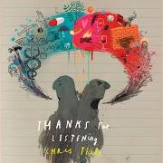 Le texte musical FALSETTO de CHRIS THILE est également présent dans l'album Thanks for listening (2017)