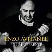 Le texte musical MANE E MANE de ENZO AVITABILE est également présent dans l'album Pelle differente (2018)