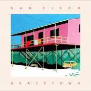 Le texte musical TOO MUCH TIME TOGETHER de SAN CISCO est également présent dans l'album Gracetown (2015)