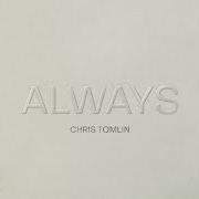Le texte musical I BELIEVE IN JESUS de CHRIS TOMLIN est également présent dans l'album Always (2022)