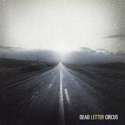 Le texte musical HERE WE DIVIDE de DEAD LETTER CIRCUS est également présent dans l'album The endless mile (2017)