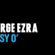 Le texte musical BUDAPEST de GEORGE EZRA est également présent dans l'album Cassy o' ep (2014)