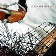Le texte musical STOP THE FUCKING CAR de CIRCA SURVIVE est également présent dans l'album Juturna (2005)