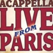 Le texte musical ROLL JORDON ROLL de ACAPPELLA est également présent dans l'album Live from paris (2002)