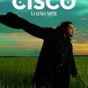 Le texte musical LATINOAMERICANA de CISCO est également présent dans l'album La lunga notte (2006)