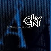 Le texte musical BEHIND THE SCREAMS de CKY est également présent dans l'album An answer can be found (2005)