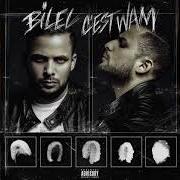 Le texte musical C'EST CHAUD de BILEL est également présent dans l'album Bilel c'est wam (2019)