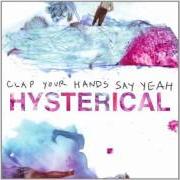 Le texte musical MANIAC de CLAP YOUR HANDS SAY YEAH est également présent dans l'album Hysterical (2011)