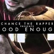 Le texte musical DOCTOR OZ de CHANCE THE RAPPER est également présent dans l'album Good enough (2013)
