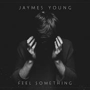Le texte musical TWO PEOPLE de JAYMES YOUNG est également présent dans l'album Feel something (2017)