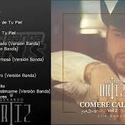 Le texte musical EL AROMA DE TU PIEL de GERARDO ORTIZ est également présent dans l'album Comeré callado, vol. 2 (2018)