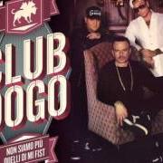 Le texte musical LISA de CLUB DOGO est également présent dans l'album Non siamo più quelli di mi fist (2014)