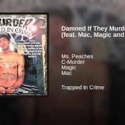Le texte musical WHERE DO WE GO de C-MURDER est également présent dans l'album Trapped in crime (2000)
