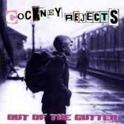 Le texte musical GRIN AND BEAR IT de COCKNEY REJECTS est également présent dans l'album Out of the gutter (2003)