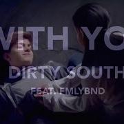 Le texte musical IN THE SHADOW de DIRTY SOUTH est également présent dans l'album With you (2014)