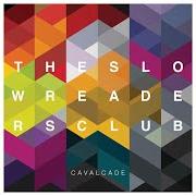 Le texte musical DON'T MIND de THE SLOW READERS CLUB est également présent dans l'album Cavalcade (2015)