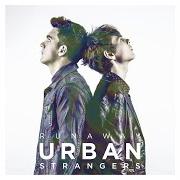 Le texte musical CUPID'S CHOKEHOLD de URBAN STRANGERS est également présent dans l'album Runaway (2015)