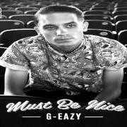 Le texte musical HELLO de G-EAZY est également présent dans l'album Must be nice (2012)