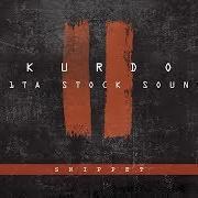 Le texte musical BESIEG DEN BEAT : KURDO (FOLGE 2.14) de KURDO est également présent dans l'album 11ta stock sound (2012)