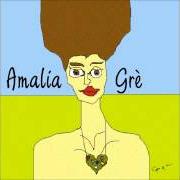 Le texte musical SOGNO de AMALIA GRÉ est également présent dans l'album Amalia grè (2003)