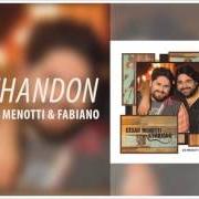 Le texte musical CHANDON de CÉSAR MENOTTI & FABIANO est également présent dans l'album Os menotti no som (2016)