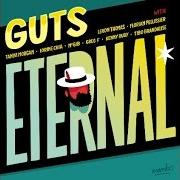 Le texte musical REST OF MY LIFE de GUTS est également présent dans l'album Eternal (2016)