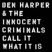 Le texte musical WHEN SEX WAS DIRTY de BEN HARPER & THE INNOCENT CRIMINALS est également présent dans l'album Call it what it is (2016)
