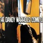 Le texte musical AND THEN I DREAMT OF YES de THE DANDY WARHOLS est également présent dans l'album ...Earth to the dandy warhols... (2008)