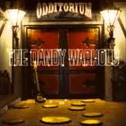 Le texte musical EASY de THE DANDY WARHOLS est également présent dans l'album Odditorium or warlords of mars (2005)