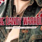 Le texte musical COOL SCENE de THE DANDY WARHOLS est également présent dans l'album Thirteen tales from urban bohemia (2000)