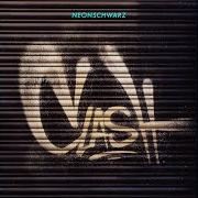 Le texte musical VERRU¨CKT de NEONSCHWARZ est également présent dans l'album Clash (2018)