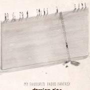 Le texte musical MY FAVOURITE FADED FANTASY de DAMIEN RICE est également présent dans l'album My favourite faded fantasy (2014)