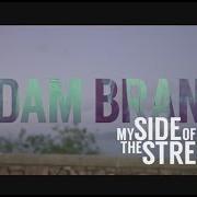 Le texte musical QUIT THIS TIME de ADAM BRAND est également présent dans l'album My side of the street (2014)