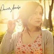 Le texte musical TEMPO de DANIELA ARAÚJO est également présent dans l'album Daniela araújo (2007)