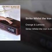 Le texte musical LIHIM de ORANGE AND LEMONS est également présent dans l'album Strike whilst the iron is hot