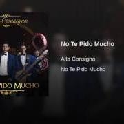 Le texte musical DISELO de ALTA CONSIGNA est également présent dans l'album No te pido mucho (2017)