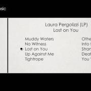 Le texte musical NO WITNESS de LP est également présent dans l'album Lost on you (2016)