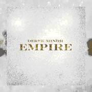 Le texte musical KINGDOM COME de DEREK MINOR est également présent dans l'album Empire (2015)