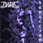 Le texte musical SANDS OF TIME de DARK est également présent dans l'album Seduction (1997)