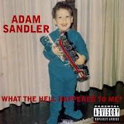 Le texte musical THE ADVENTURES OF THE COW de ADAM SANDLER est également présent dans l'album What the hell happened to me? (1996)